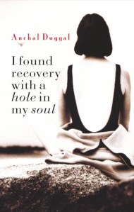 Ifoundrecoverywithaholeinmysoul